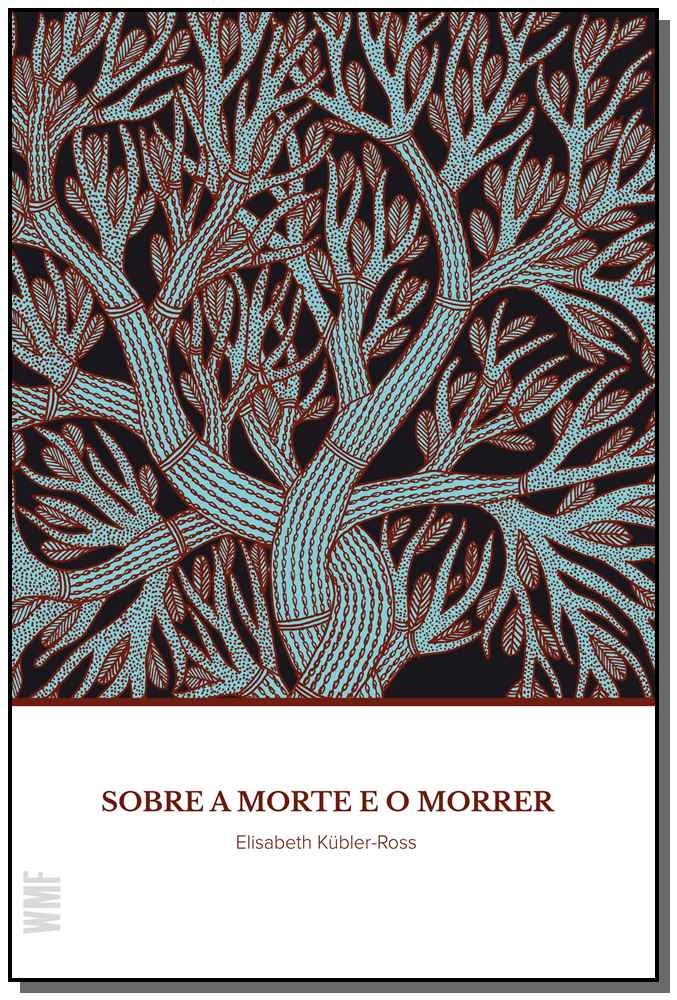 Sobre a Morte e o Morrer - 10ed/17