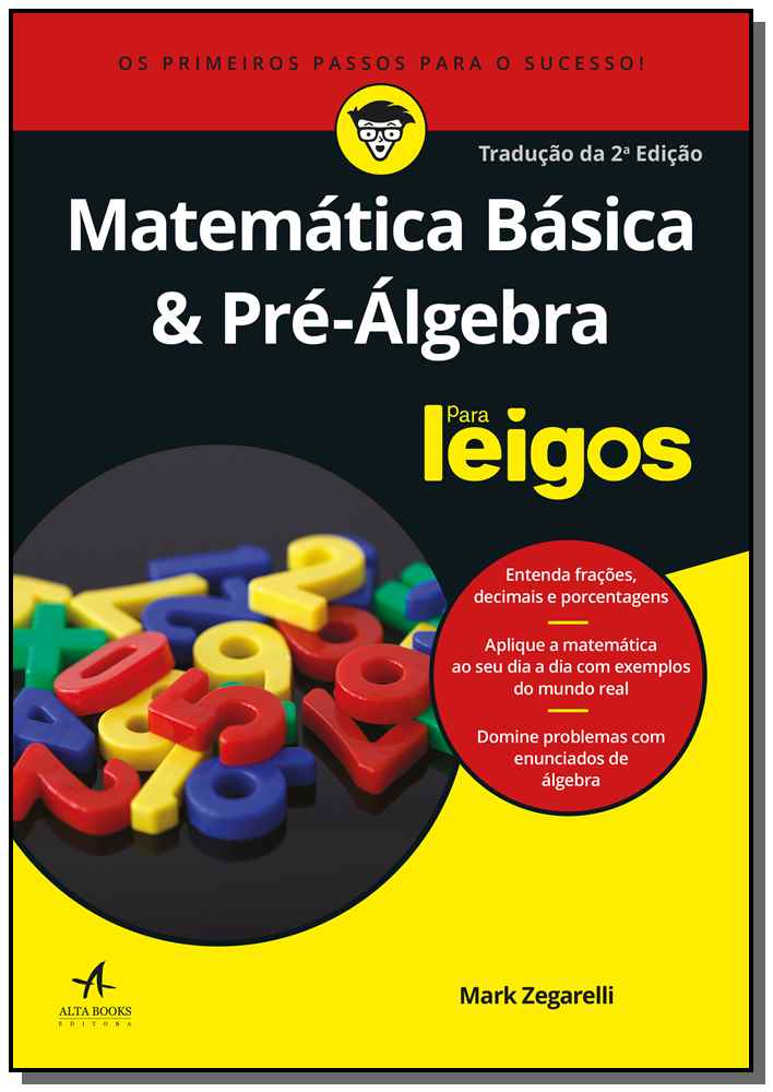 Matemática Básica & Pré-Álgebra para Leigos