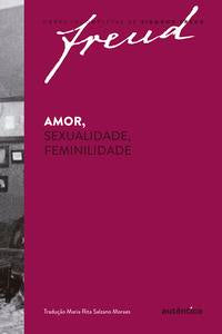 Amor, Sexualidade, Feminilidade