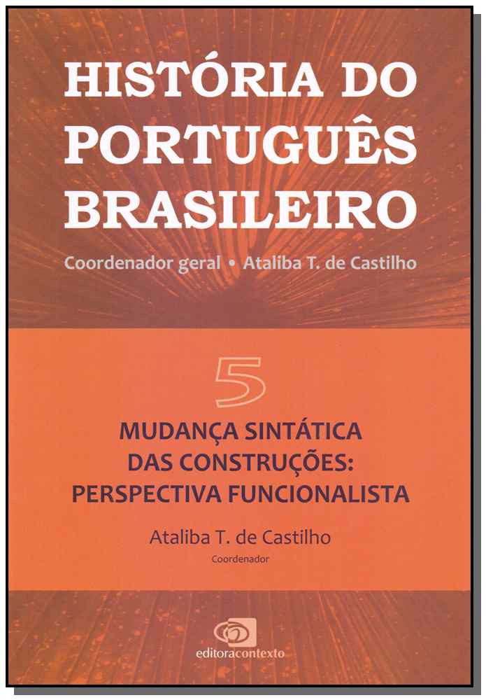 História do Português Brasileiro Vol. 05