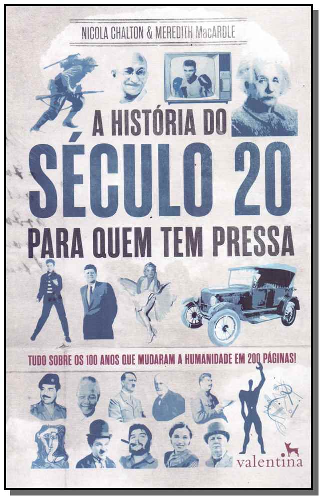 História do Século 20 Par Quem Tem Pressa, a