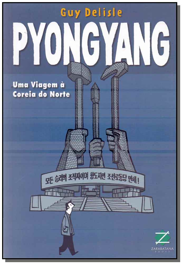 Pyongyang: Uma Viagem à Correia do Norte