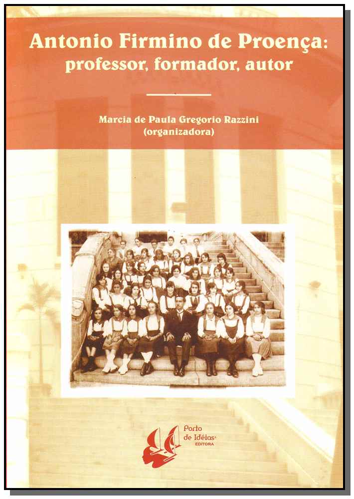 Antonio Firmino de Proença: Professor, Formador, Autor