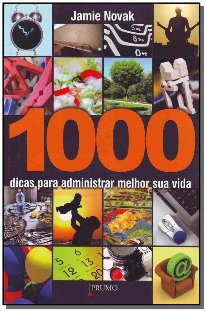 1000 Dicas para Administrar Melhor Sua Vida