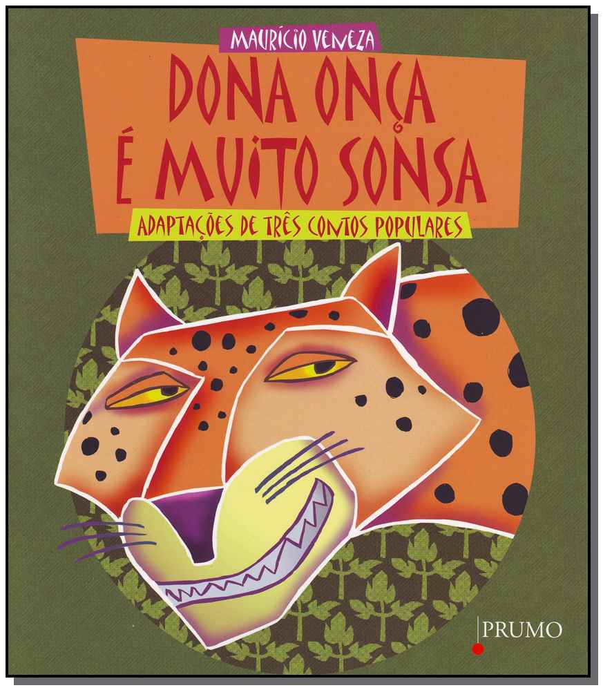 Dona Onça É Muito Sonsa