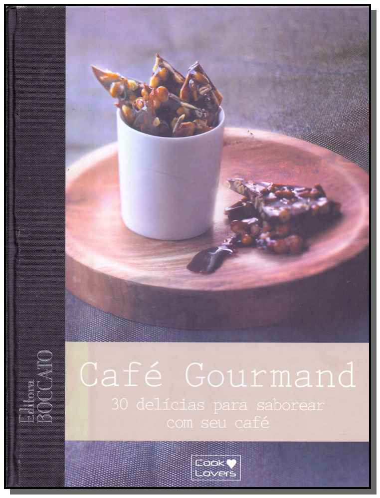 Cafe Gourmand - 30 Delicias P/ Saborear com Cafe