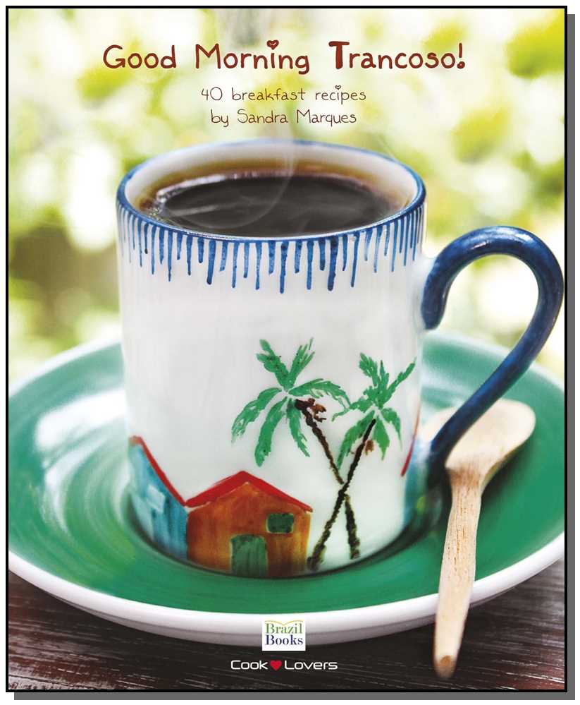 Good Morning Trancoso!