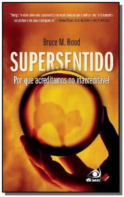 Supersentido - Por que Acreditamos no Inacreditave