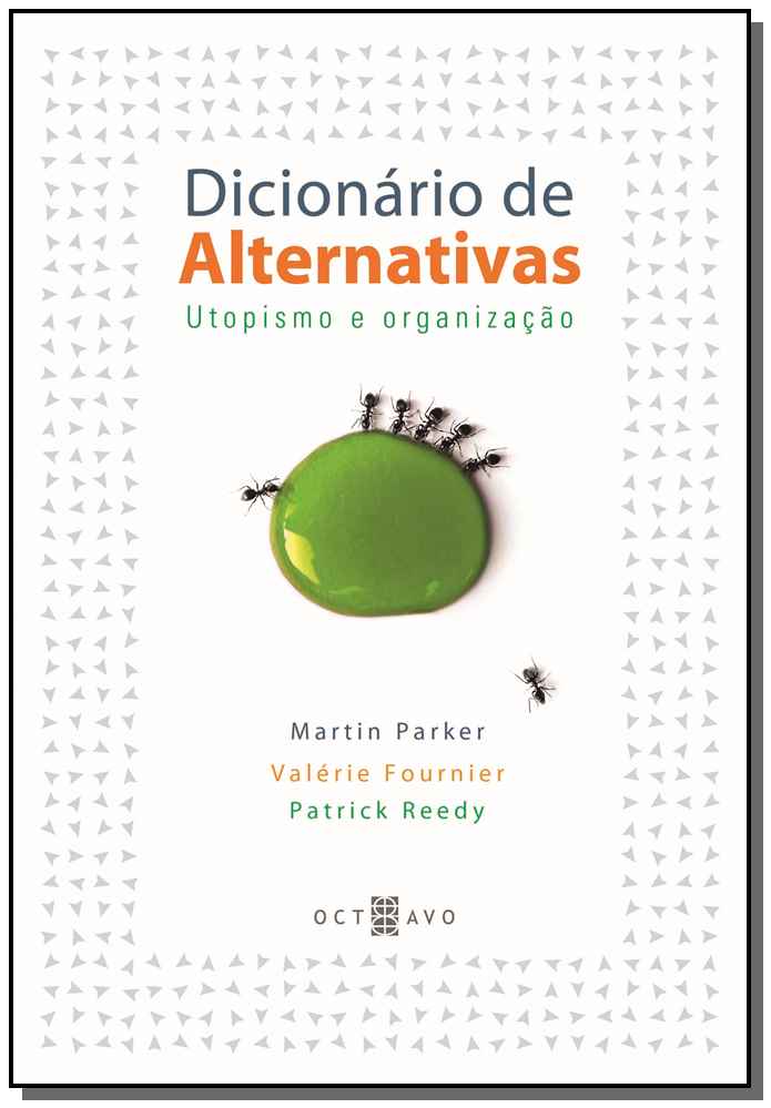 Dicionário de Alternativas - Utopismo e Organização
