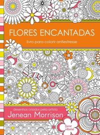 Flores Encantadas - Livro para Colorir Antiestresse