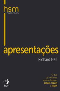 Apresentações de Negócios - O que os Melhores Apresentadores de Negócios Sabem e Fazem