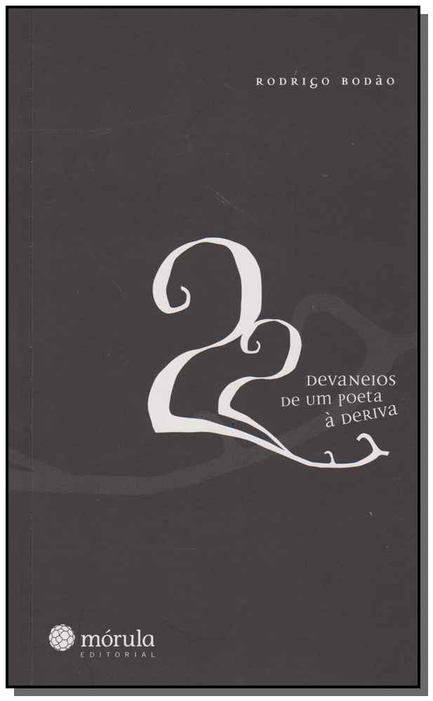 22 Devaneios de um Poeta a Deriva, a