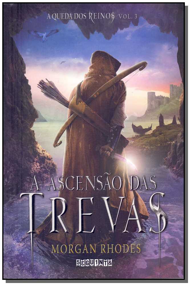 Ascensao das Trevas, a - Queda dos Reinos - Vol.3