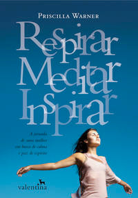 Respirar, Meditar e Inspirar
