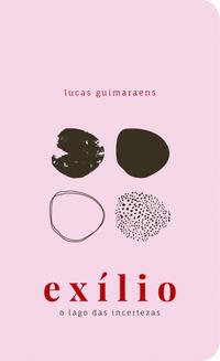 Exílio - O Lago das Incertezas
