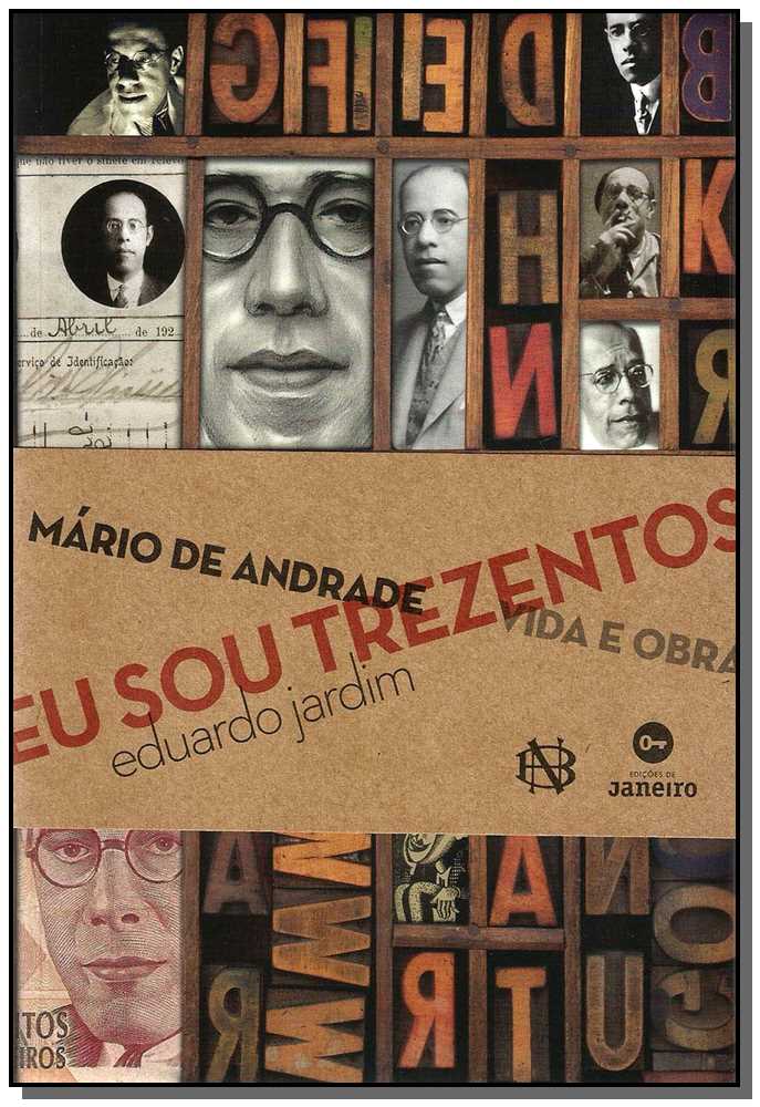 Eu Sou Trezentos - Mario de Andrade Vida e Obra