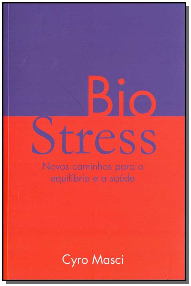 Biostress - Novos Caminhos P/ Equilíbrio e a Saúde