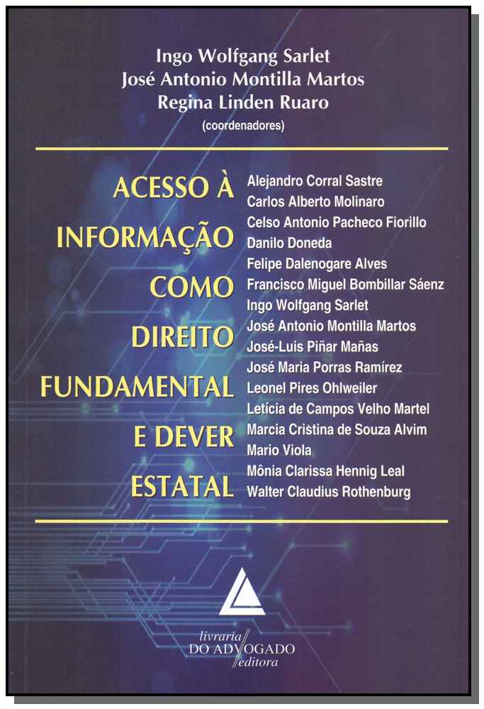 Acesso à Informação Como Direito Fundamental e Dever Estatal