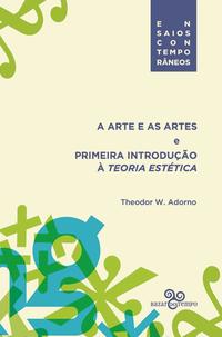 Arte e as Artes e Primeira Introdução à Teoria Estética, a