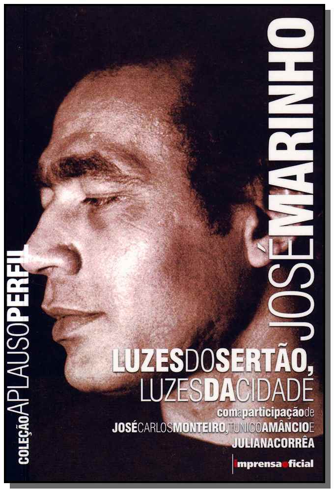 Luzes do Sertão, Luzes da Cidade - José Marinho