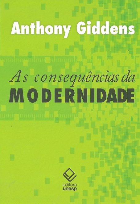 Consequências da Modernidade, as