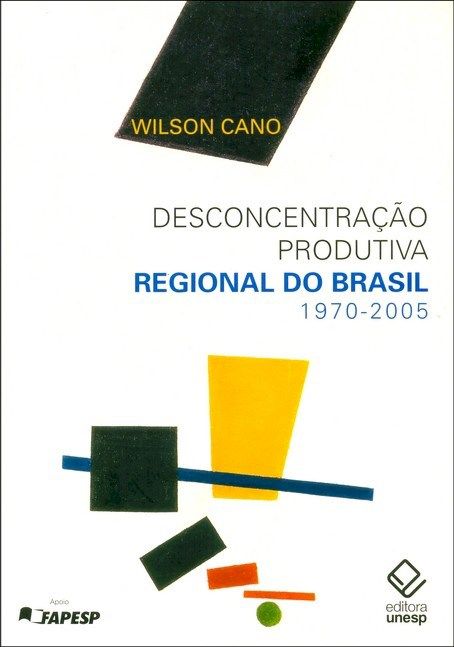 Desconcentração Produtiva Regional do Brasil