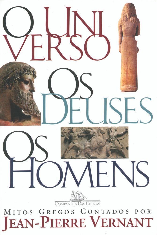 Universo, os Deuses, os Homens