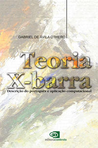 Teoria X-Barra - Descrição do Português e Aplicação Computacional