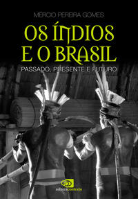 Os Índios e o Brasil