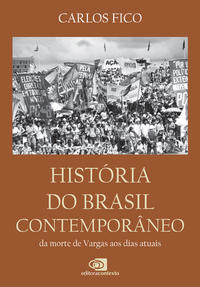 História do Brasil Contemporâneo - Da Morte de Vargas aos Dias Atuais