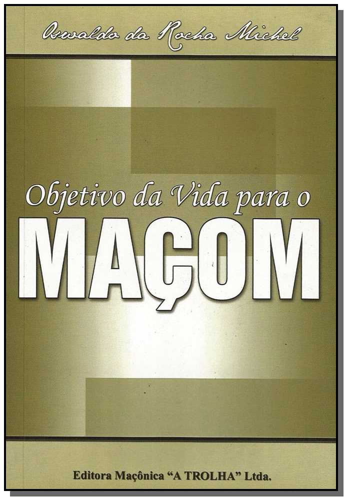 Objetivo da Vida para o Maçom