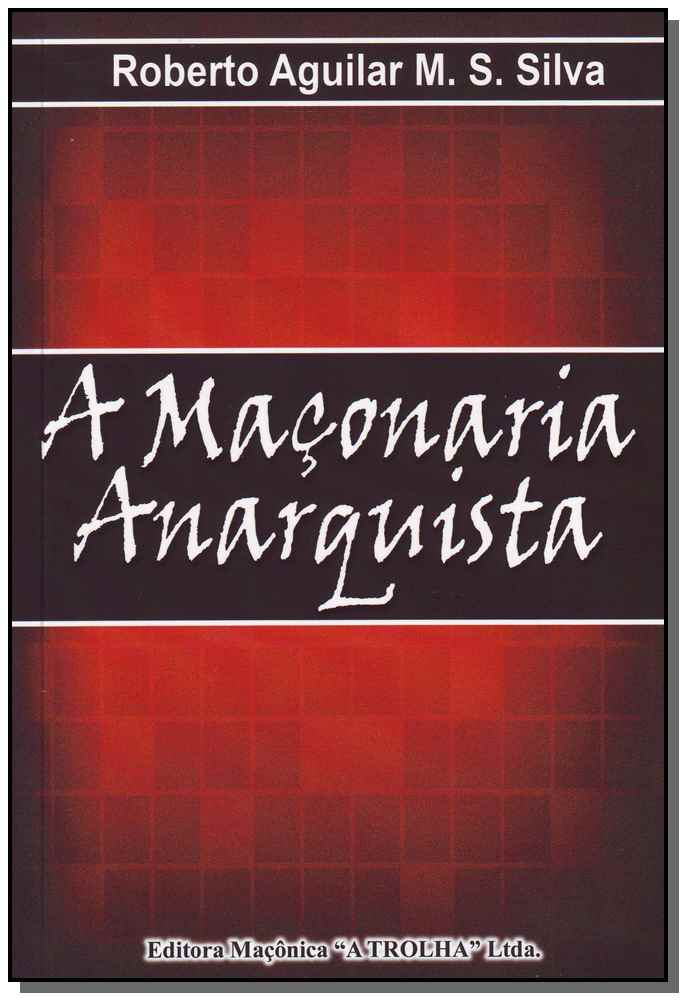 Maçonaria Anarquista, a