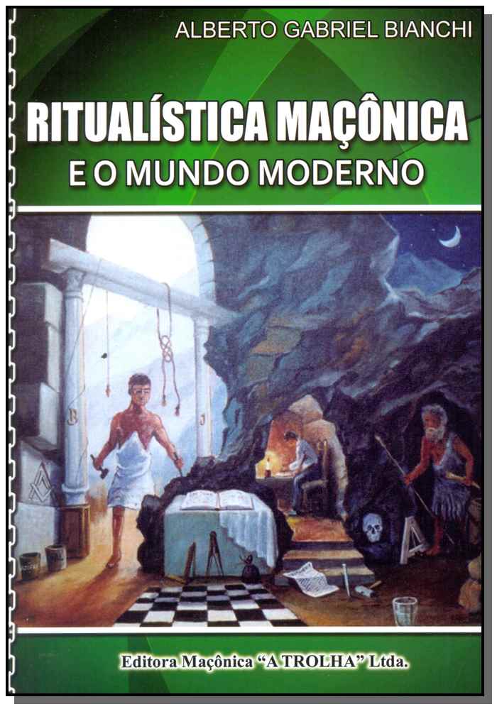 Ritualística Maçônica e o Mundo Moderno
