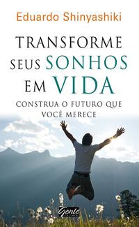 Transforme Seus Sonhos em Vida