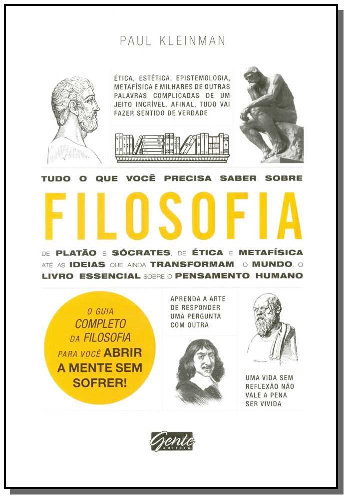 Tudo o que Você Precisa Saber sobre Filosofia - O Guia Completo da Filosofia para Você Abrir a Mente