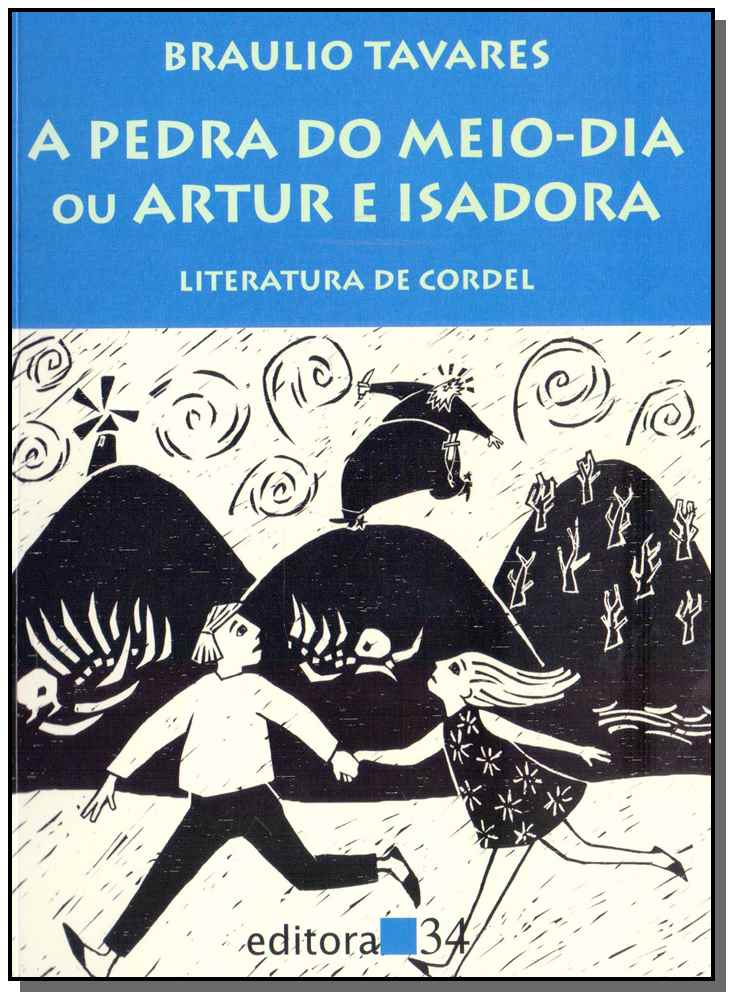 A Pedra do Meio-Dia ou Artur e Isadora - 03ed/09