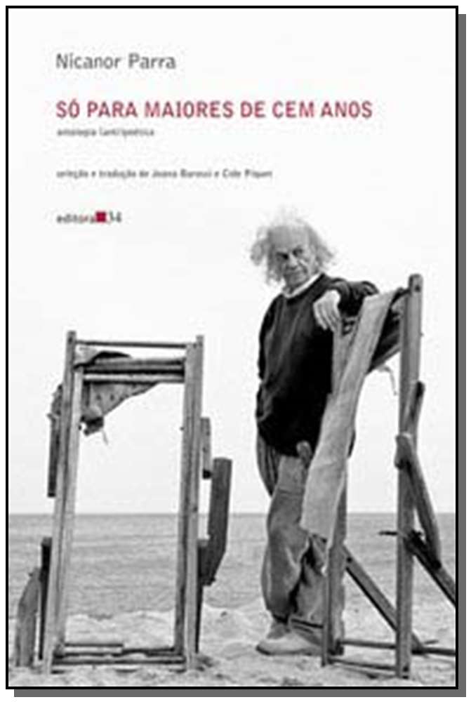 Só para Maiores de Cem Anos: Antologia (Anti)Poética