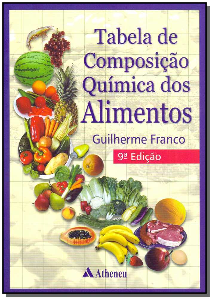 Tabela de Composição Química dos Alimentos - 09ed/18