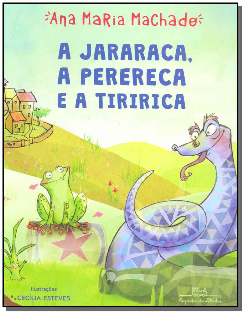 A Jararaca, a Perereca e a Tirica