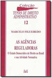 Agências Reguladoras - 1 Ed./2004