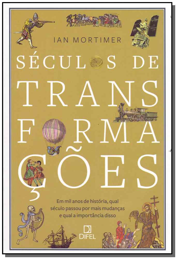 Séculos de Transformações