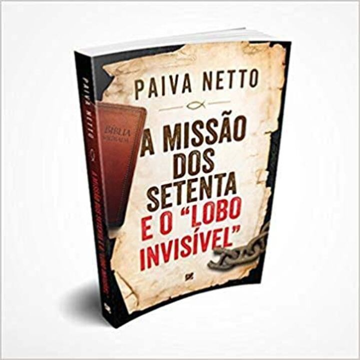 A Missão dos Setenta e o Lobo Invisível