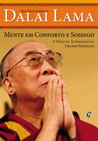 Mente em Conforto e Sossego - A Visão da Iluminação na Grande Perfeição