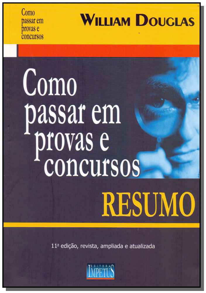 Como Passar em Provas e Concursos - Resumo - 11ª Edição