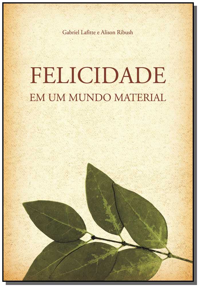 Felicidade em um Mundo Material