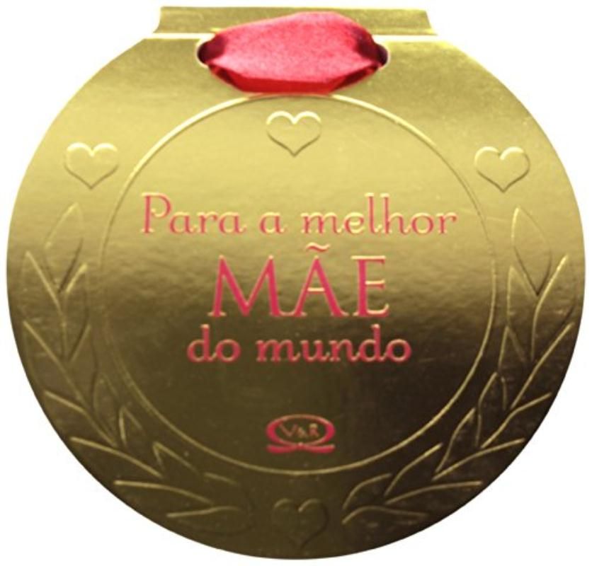 Para a Melhor Mãe do Mundo