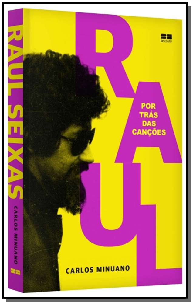 Raul Seixas - Por Trás das Canções