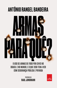 Armas pra Quê?