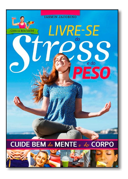 Guia Boa Saude 15 - Livre-Se do Stress e do Peso