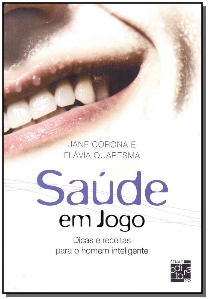 Saúde em Jogo - Dicas e Receitas para o Homem Inteligente